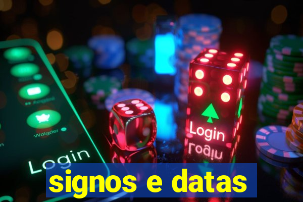 signos e datas